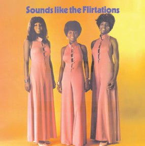Flirtations - Sounds Like The Flirtations (Ltd. Ed. 2022 180g remastered reissue) - Vinyl - New