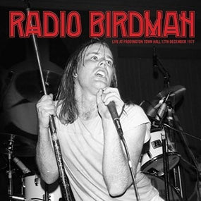 Radio Birdman - Live At Paddington Town Hall 12th December 1977 (2024 2LP gatefold reissue) - Vinyl - New