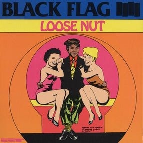 Black Flag - Loose Nut - Vinyl - New