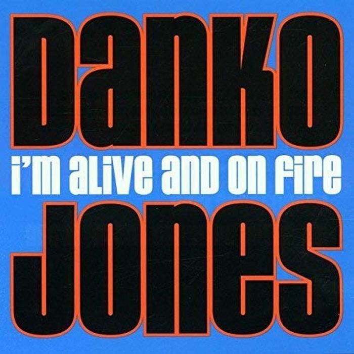 Jones, Danko - I'm Alive And On Fire - Vinyl - New