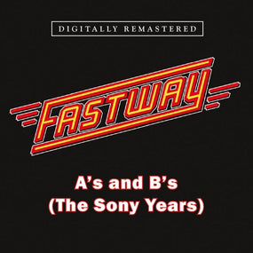 Fastway - A's And B's (The Sony Years) - CD - New