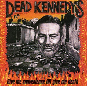 Dead Kennedys - Give Me Convenience Or Give Me Death (Euro.) - CD - New