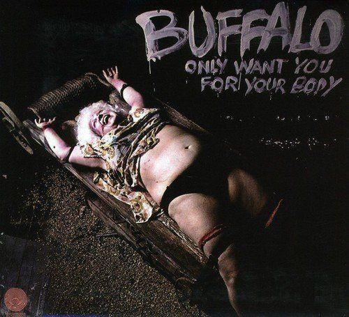 Buffalo - Only Want You For Your Body - CD - New