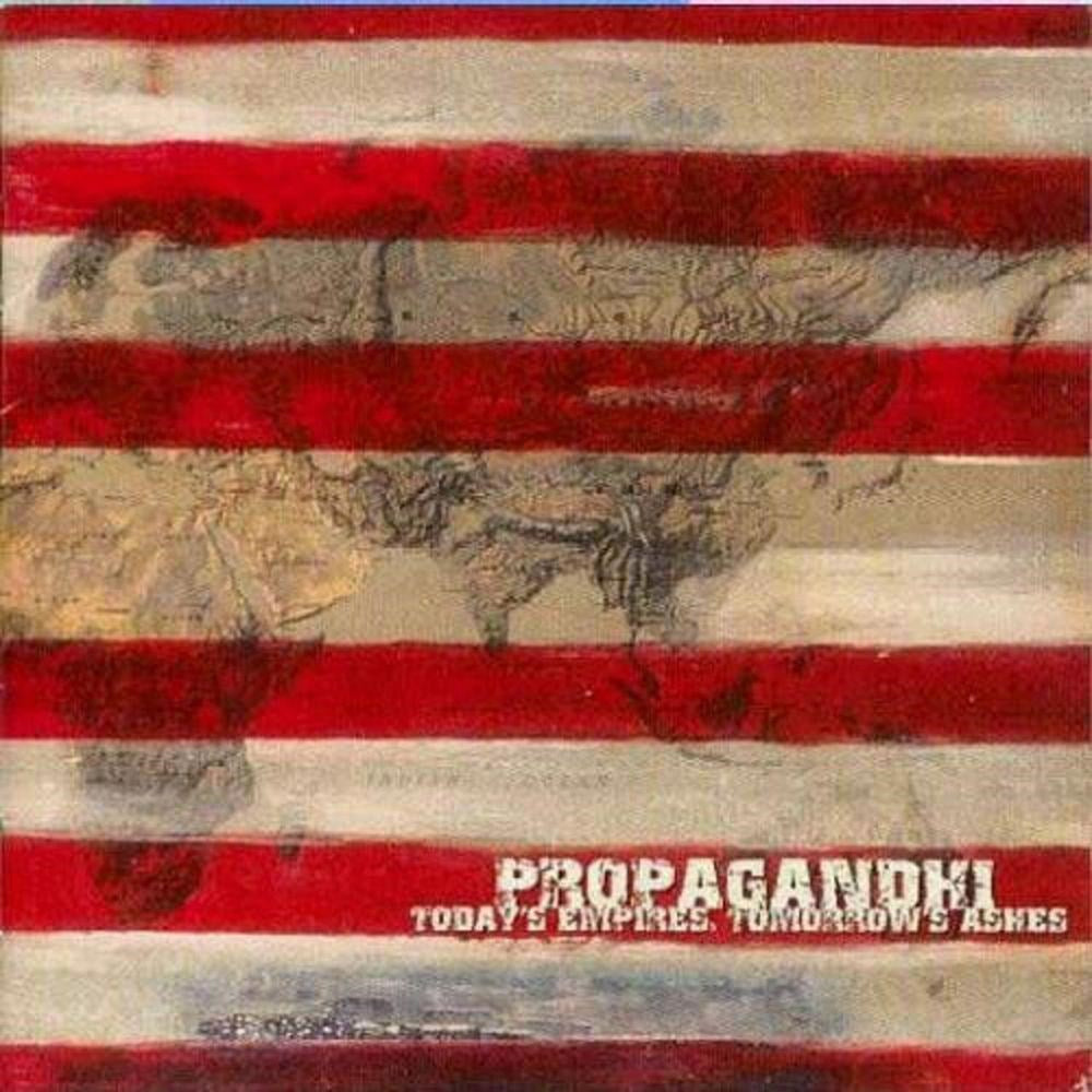 Propagandhi - Today's Empires, Tomorrow's Ashes (20th Anniversary Ed. remixed/remastered reissue with 4 bonus tracks) - CD - New