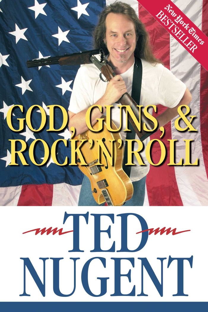 Nugent, Ted - God, Guns, & Rock 'N' Roll - Book - New