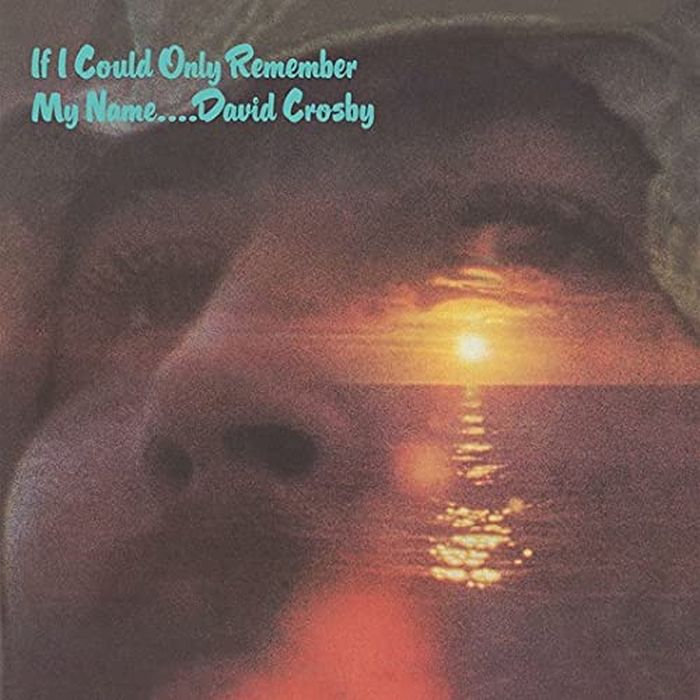 Crosby, David - If I Could Only Remember My Name (50th Anniversary Ed. 180g remastered gatefold reissue) - Vinyl - New