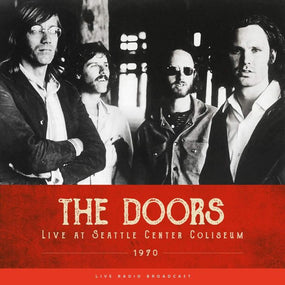 Doors - Live At Seattle Center Coliseum 1970: Live Radio Broadcast (180g) - Vinyl - New