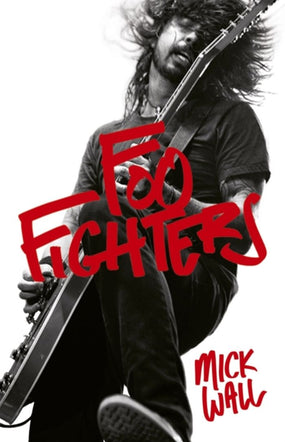 Foo Fighters - Wall, Mick - Learning To Fly - Book - New