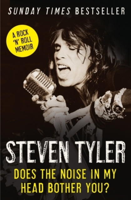 Tyler, Steven - Aerosmith - Does The Noise In My Head Bother You? - Book - New
