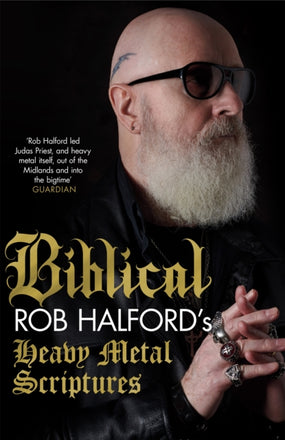 Halford, Rob - Biblical: Rob Halford's Heavy Metal Scriptures (HC) - Book - New