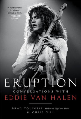 Van Halen, Eddie - Tolinski, Brad & Chris Gill - Eruption: Conversations With Eddie Van Halen - Book - New