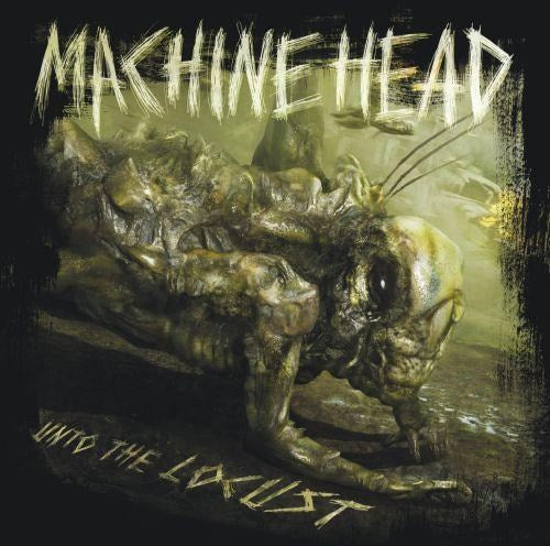 Machine Head - Unto The Locust (15th Ann. Reissue) - CD - New