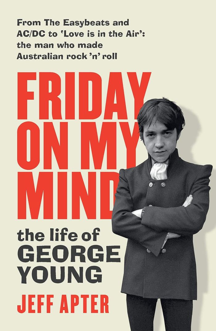 Young, George - Apter, Jeff - Friday On My Mind: The Life Of George Young - Book - New