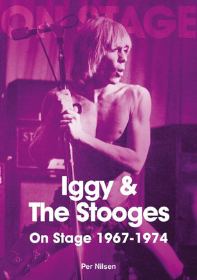 Stooges (Iggy And The Stooges) - Nilsen, Per - On Stage 1967-1974 - Book - New