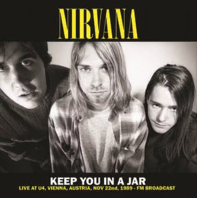 Nirvana - Keep You In A Jar: Live At U4, Vienna, Austria, Nov 22nd, 1989 - FM Broadcast (Ltd. Ed. of 500) - Vinyl - New