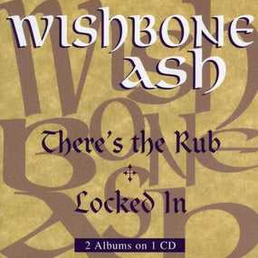 Wishbone Ash - There's The Rub/Locked In - CD - New