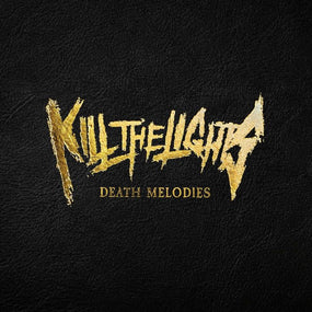 Kill The Lights - Death Melodies - CD - New