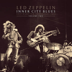 Led Zeppelin - Inner City Blues: Southampton Broadcast 1973 - Volume Two (Ltd. Ed. 2LP White vinyl gatefold) - Vinyl - New