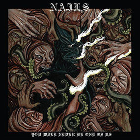 Nails - You Will Never Be One Of Us (U.S.) - CD - New