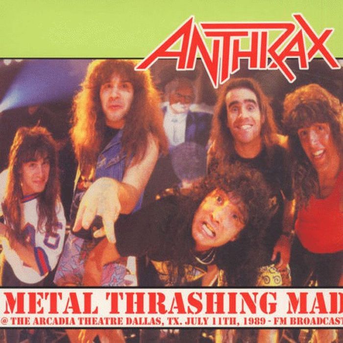 Anthrax - Metal Thrashing Mad @ The Arcadia Theatre Dallas, TX. July 11th, 1987 - FM Broadcast (Ltd. Ed. of 500) - Vinyl - New