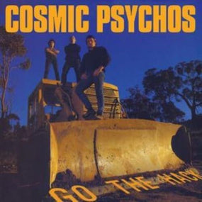 Cosmic Psychos - Go The Hack (35th Ann. Reissue) - Vinyl - New
