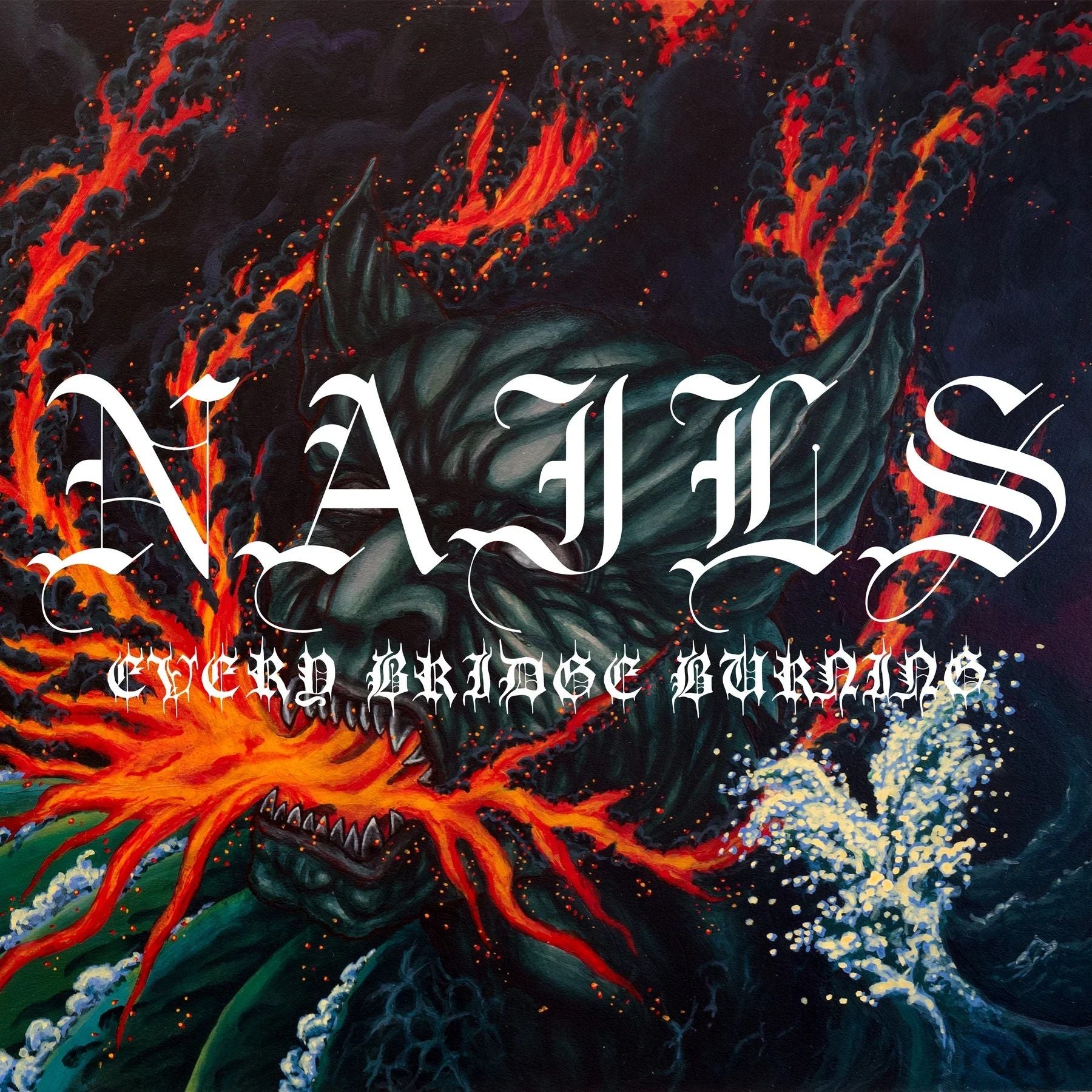 Nails - Every Bridge Burning - CD - New