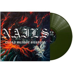 Nails - Every Bridge Burning (Transparent Forest Green vinyl) - Vinyl - New