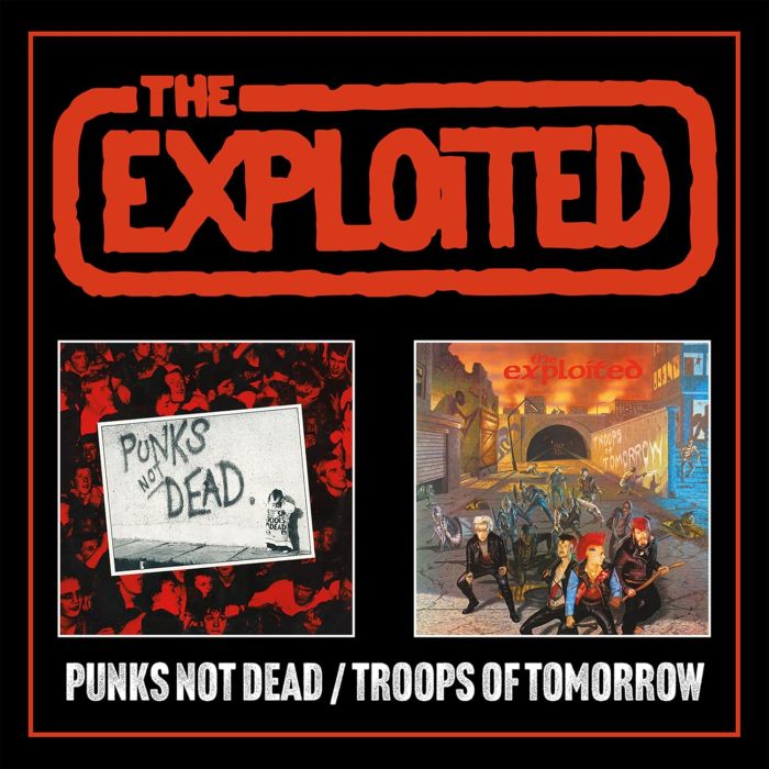 Exploited - Punks Not Dead/Troops Of Tomorrow (2024 2CD reissue with bonus tracks) - CD - New