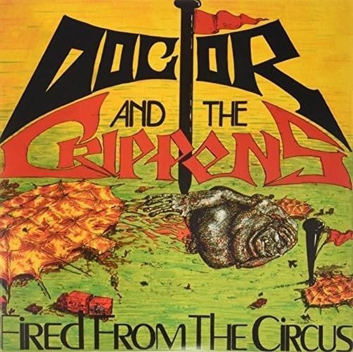 Doctor And The Crippens - Fired From The Circus (2LP) - Vinyl - New