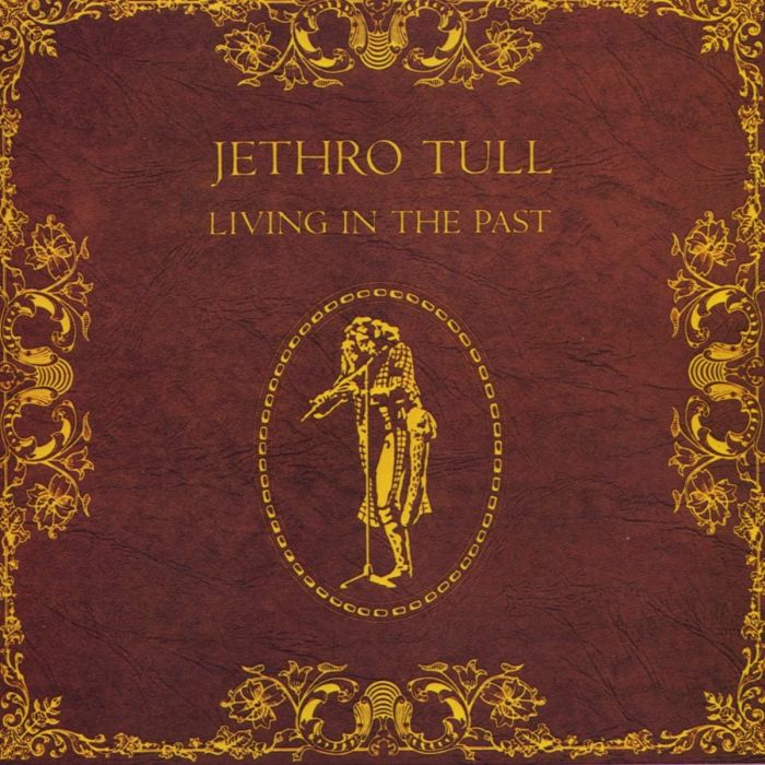 Jethro Tull - Living In The Past - CD - New