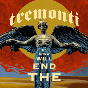 Tremonti - End Will Show Us How, The - CD - New