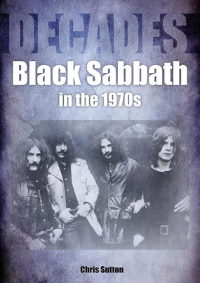 Black Sabbath - Sutton, Chris - Decades: Black Sabbath In The 1970s - Book - New