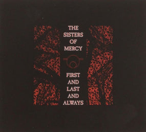 Sisters Of Mercy - First And Last And Always (2006 reissue with 6 bonus tracks) - CD - New