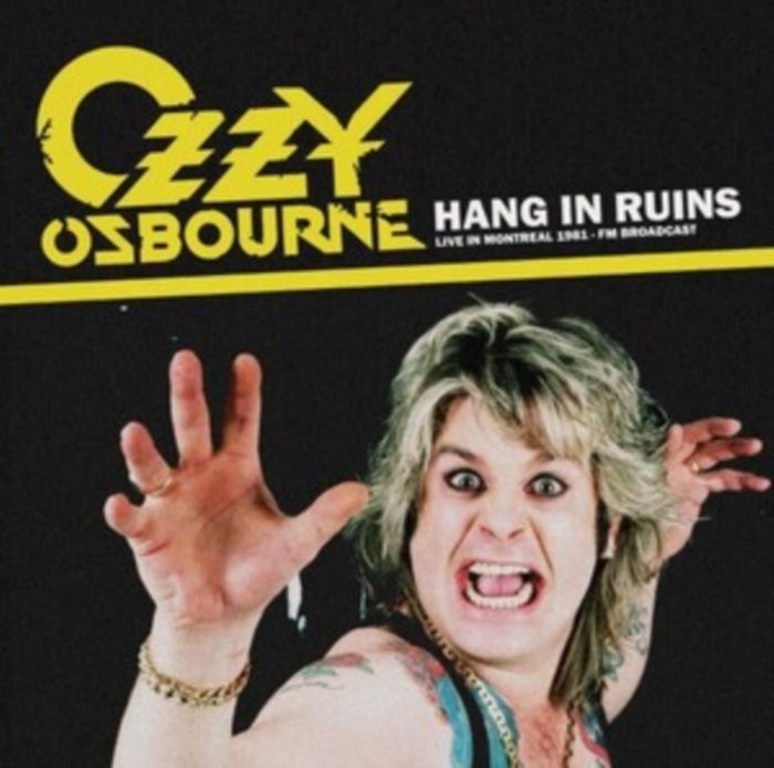 Osbourne, Ozzy - Hang In Ruins: Live In Montreal 1981 - FM Broadcast - Vinyl - New