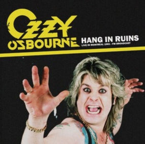 Osbourne, Ozzy - Hang In Ruins: Live In Montreal 1981 - FM Broadcast - Vinyl - New