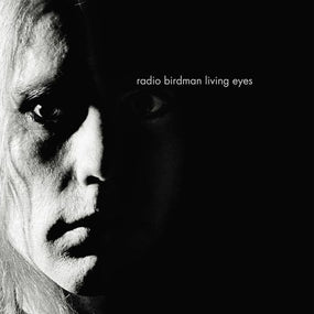 Radio Birdman - Living Eyes (2024 Remix Version reissue) - Vinyl - New