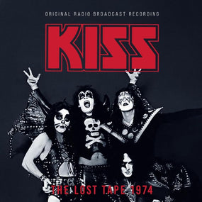 Kiss - Lost Tape 1974, The: Original Radio Broadcast Recording - CD - New