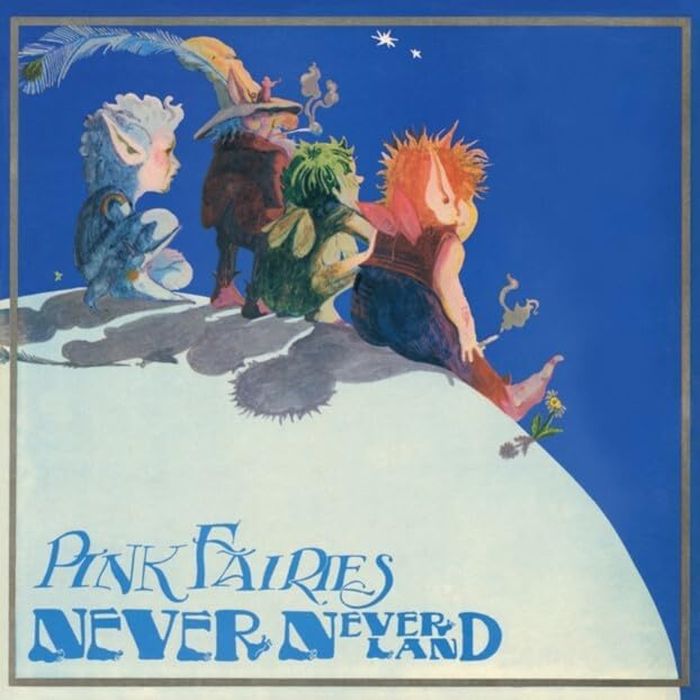 Pink Fairies - Never Never Land (2025 Blue vinyl reissue) - Vinyl - New