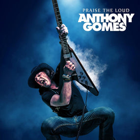 Gomes, Anthony - Praise The Loud - CD - New