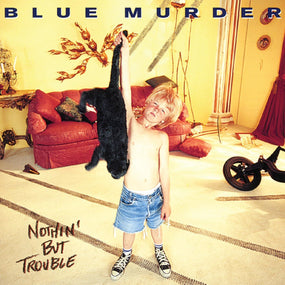 Blue Murder - Nothin' But Trouble (2025 2LP Blue with Black Cat Swirl vinyl gatefold reissue) - Vinyl - New