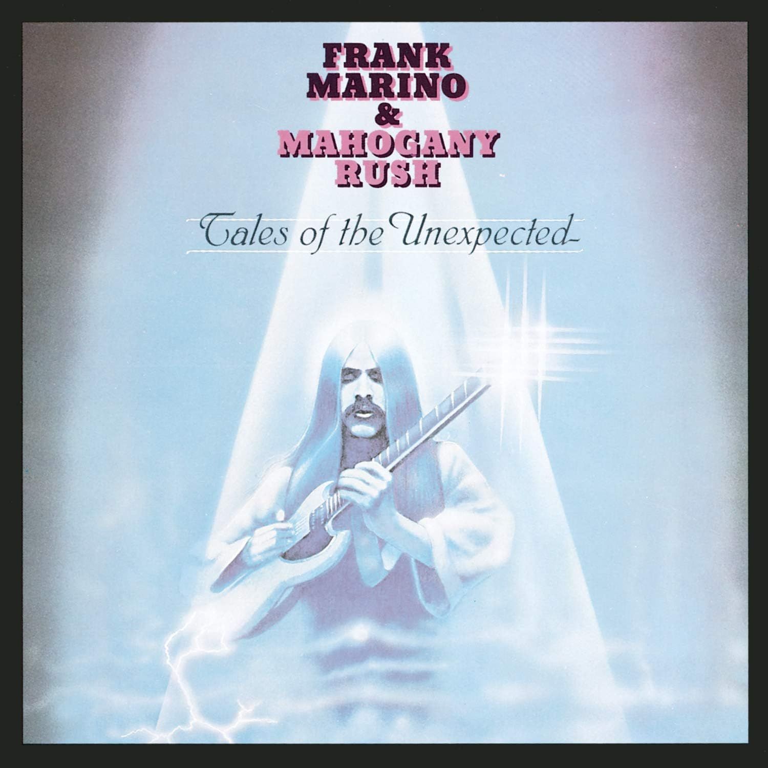 Marino, Frank & Mahogany Rush - Tales Of The Unexpected - CD - New