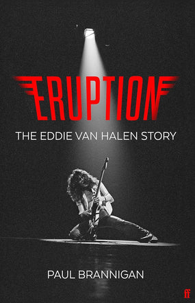 Van Halen, Eddie - Brannigan, Paul - Eruption: The Eddie Van Halen Story - Book - New