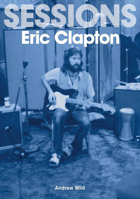 Clapton, Eric - Wild, Andrew - Sessions - Book - New