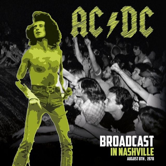 ACDC - Broadcast In Nashville, August 8th 1978 - Vinyl - New
