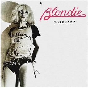 Blondie - Headlines: Live At The Paradise Ballroom, Boston, MA. November 4th, 1978 - Vinyl - New