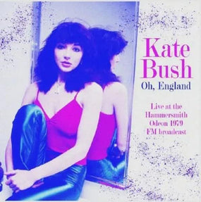 Bush, Kate - Oh, England: Live At The Hammersmith Odeon 1979 - FM Broadcast - Vinyl - New