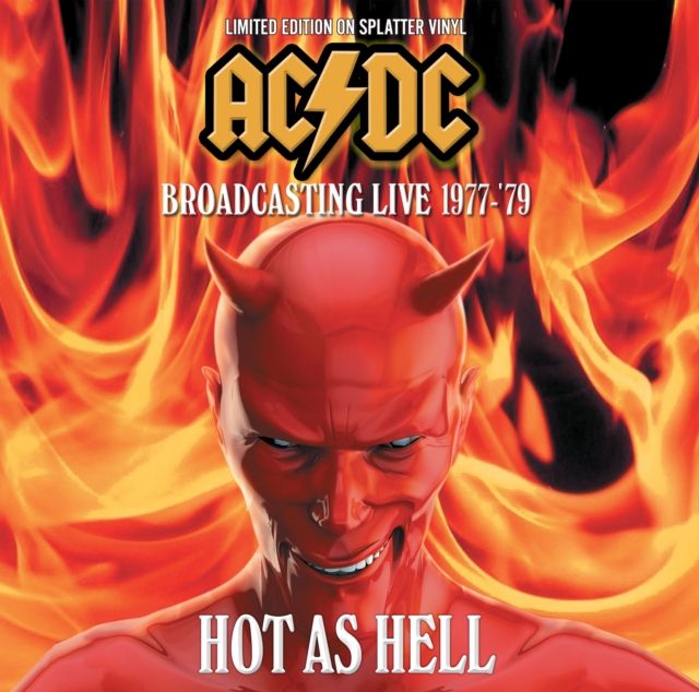 ACDC - Hot As Hell: Broadcasting Live 1977-'79 (Ltd. Ed. Splatter vinyl - numbered ed. of 500) - Vinyl - New