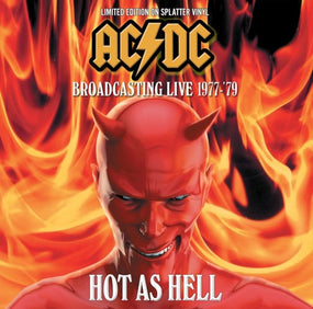 ACDC - Hot As Hell: Broadcasting Live 1977-'79 (Ltd. Ed. Splatter vinyl - numbered ed. of 500) - Vinyl - New
