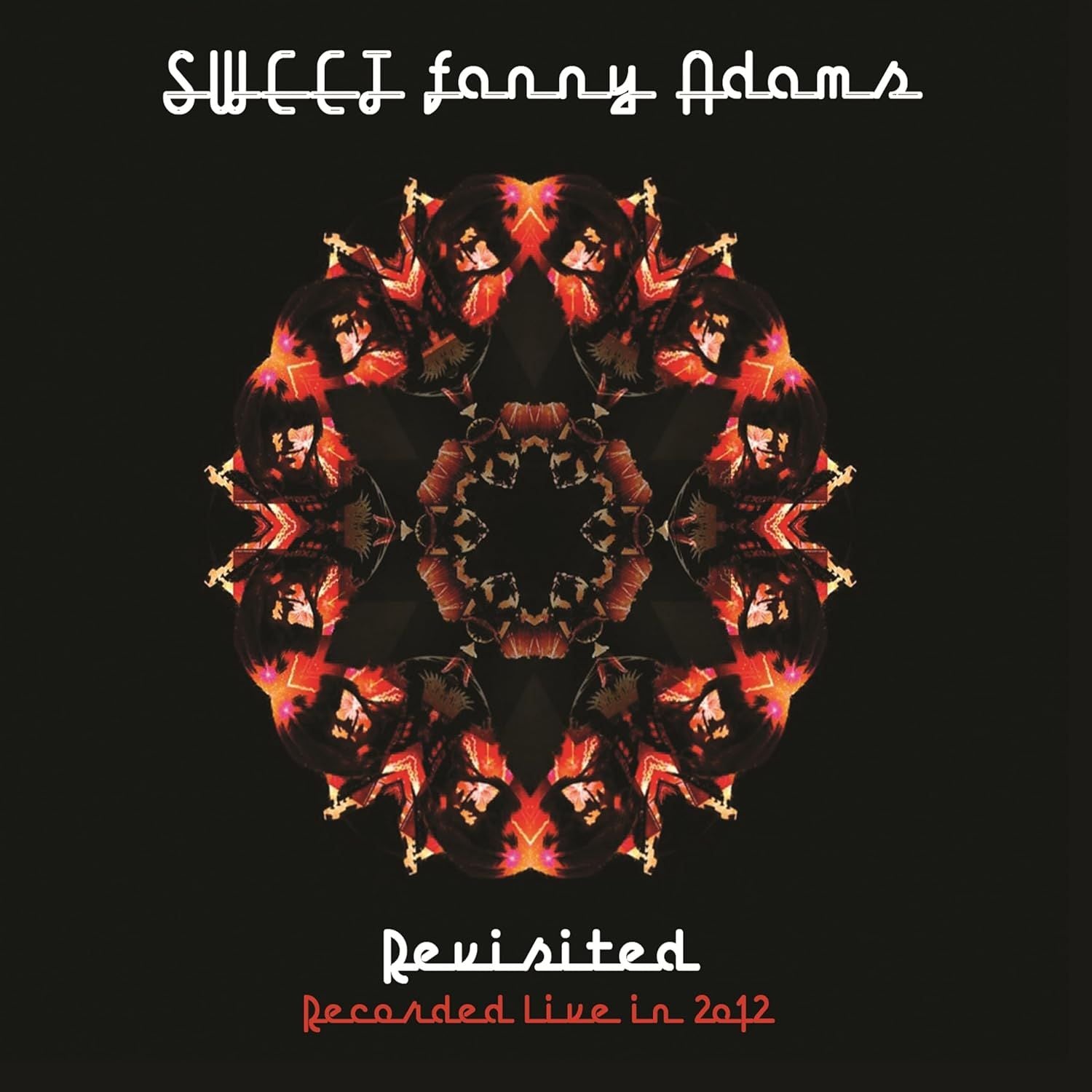 Sweet - Sweet Fanny Adams Revisited: Recorded Live In 2012 (2025 reissue) - CD - New
