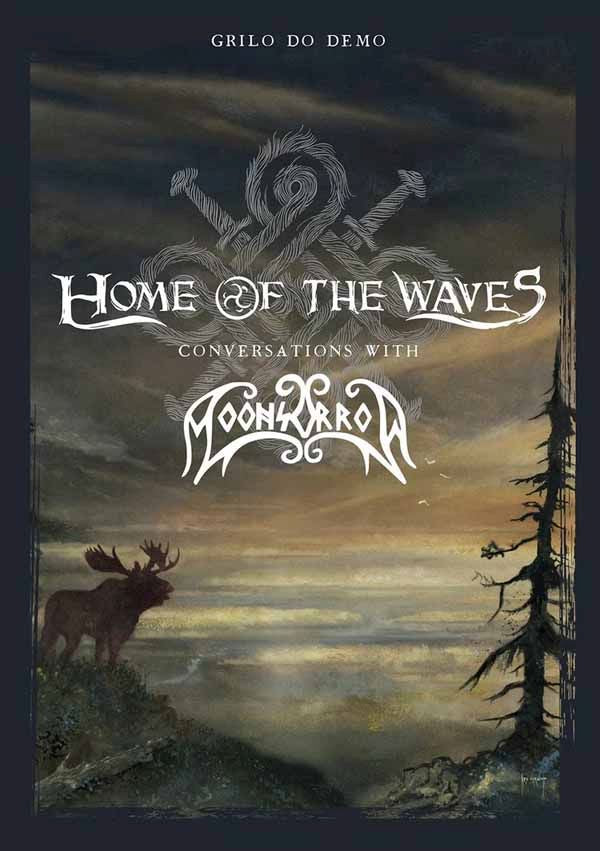 Moonsorrow - Do Demo, Grilo - Home Of The Waves: Conversations With Moonsorrow (HC) - Book - New